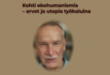 Kohti ekohumanismia – arvot ja utopia työkaluina