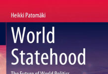 Heikki Patomäki: World Statehood – The Future Of World Politics