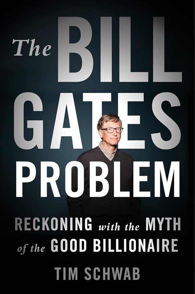 Hyväntekijä vai pahantekijä? – Tim Schwabin kirja The Bill Gates Problem