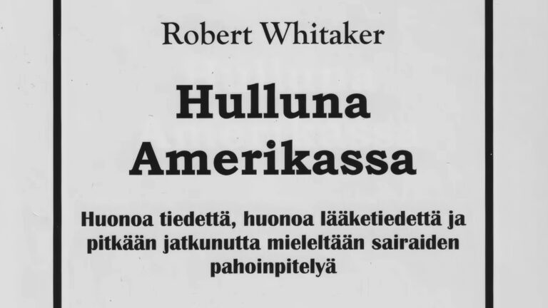 Modernin psykiatrian raastava historia